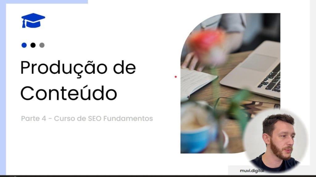 Curso de SEO Aula 4 Producao de Conteudo scaled 1 - Muvi